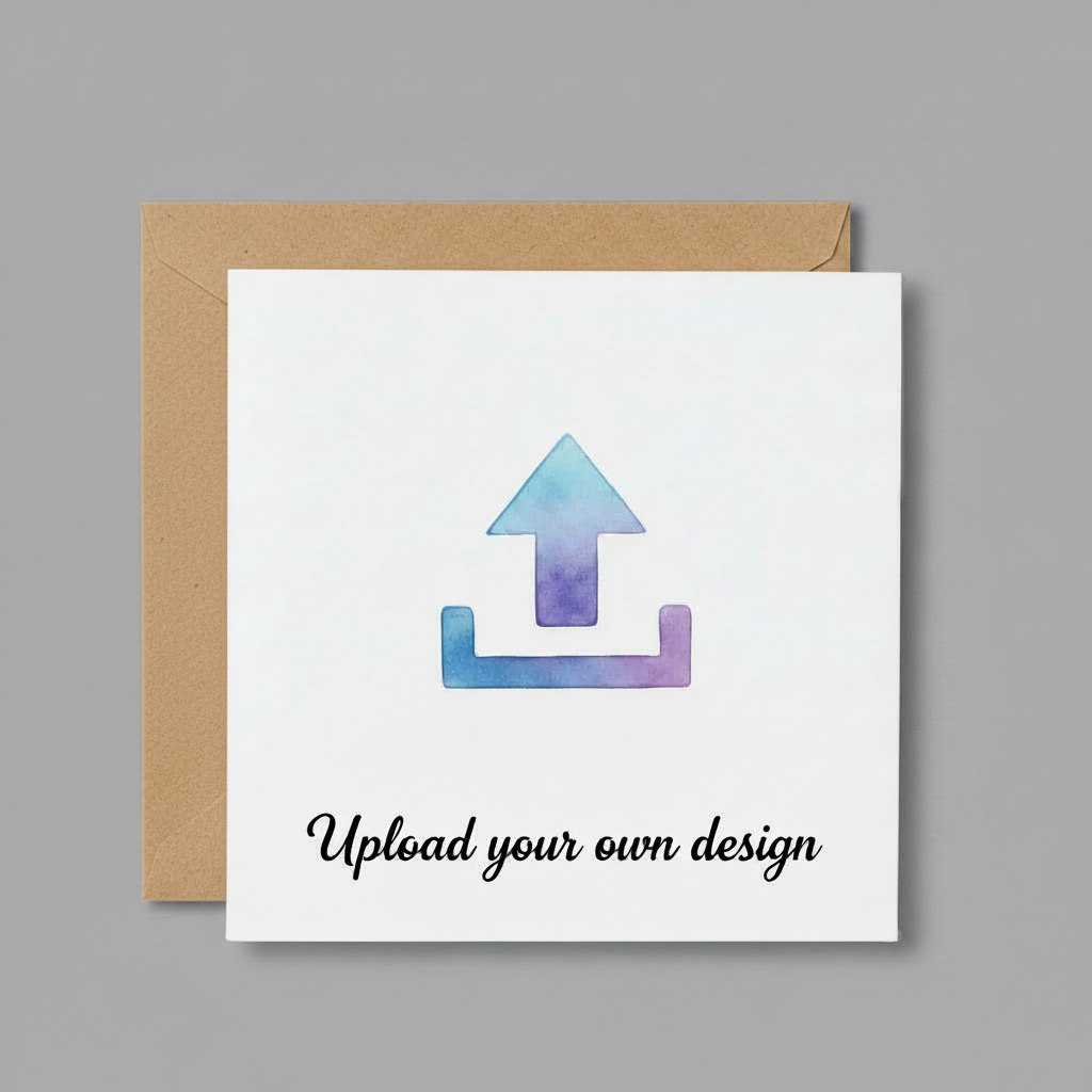 A white square card with a brown kraft envelope behind it, featuring a blue and purple watercolor upload arrow icon and the text 'Upload your own design' in black script.