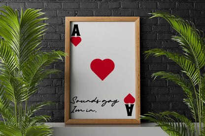 Sounds Gay I'm In Pride Print: Ace of Hearts LGBTQ+ Wall Art