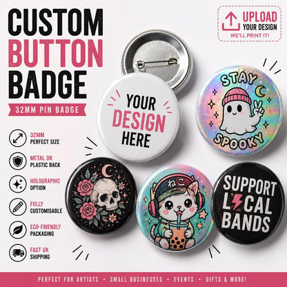 Custom Button Badges | Your Artwork Upload | Personalised Pin Badges (30mm, 55mm)