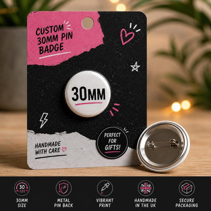 Custom Button Badges | Your Artwork Upload | Personalised Pin Badges (30mm, 55mm)